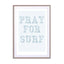 Pray For Surf Blue Wall Art - Drawdeck