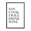 You Cook, I Will Drink Wine Wall Art - Drawdeck