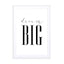 Dream Big Wall Art - Drawdeck