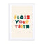 Floss Your Teeth Wall Art - Drawdeck