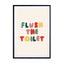 Flush The Toilet Wall Art - Drawdeck