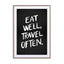 Eat Well, Travel Often Wall Art - Drawdeck