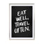 Eat Well, Travel Often Wall Art - Drawdeck