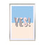 Yes Wall Art - Drawdeck