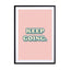 Keep Going Wall Art - Drawdeck