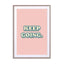 Keep Going Wall Art - Drawdeck