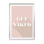 Motivational Quotes - Get Naked Beige - Drawdeck