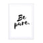 Be pure Wall Art - Drawdeck