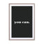 Motivational Quotes - You Can (black) Wall Art - Drawdeck