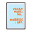 Vacay Mode On Wall Art - Drawdeck