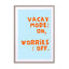 Vacay Mode On Wall Art - Drawdeck