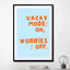 Vacay Mode On - Drawdeck