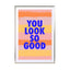 You Look So Good - Drawdeck