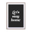 Let’s Stay Home Wall Art - Drawdeck