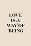 Love is a way of Being