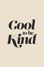 Cool to be kind 2