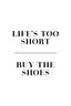 Motivational Quotes - Buy The Shoes